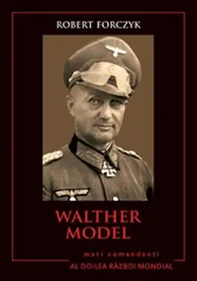 Forczyk |  Mari Comandan¿i - 05 - Walter Model | eBook | Sack Fachmedien