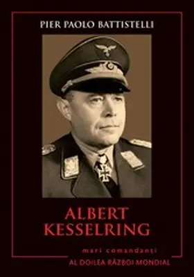 Battistelli |  Mari Comandan¿i - 06 - Albert Kesselring | eBook | Sack Fachmedien