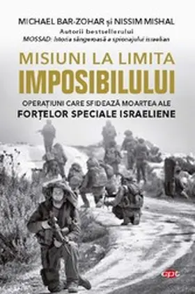 Bar-Zohar / Mishal |  Misiuni La Limita Imposibilului | eBook | Sack Fachmedien