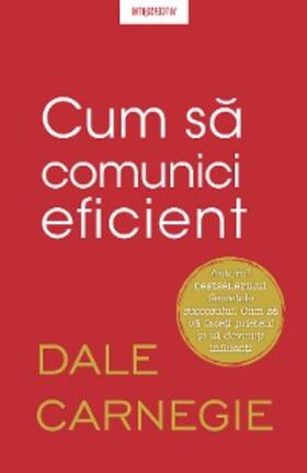 Carnegie |  Cum sa comunici eficient | eBook | Sack Fachmedien