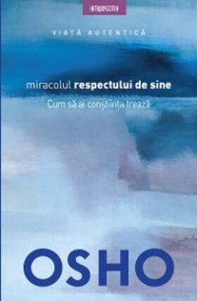 Osho |  OSHO - Miracolul Respectului De Sine | eBook | Sack Fachmedien