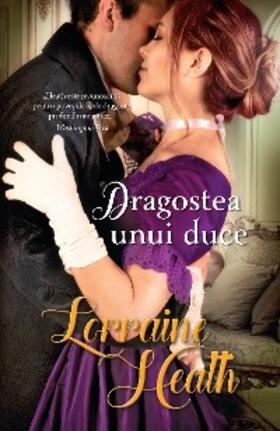 Heath |  Dragostea unui duce | eBook | Sack Fachmedien