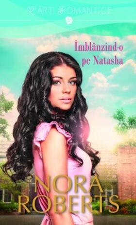 Roberts |  Imblanzind-o pe Natasha | eBook | Sack Fachmedien