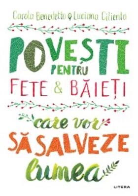 Benedetto / Ciliento |  Povesti pentru fete si baieti care vor sa salveze lumea | eBook | Sack Fachmedien