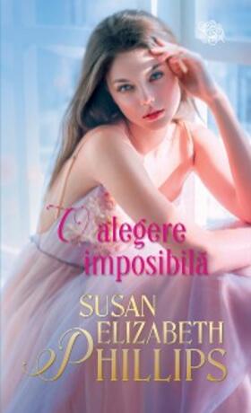 Phillips |  O alegere imposibila | eBook | Sack Fachmedien
