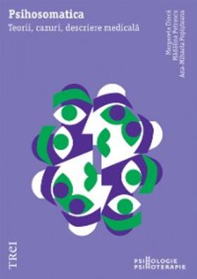 Dinca / Petrescu / Popisteanu |  Psihosomatica. Teorii, cazuri, descriere medicala | eBook | Sack Fachmedien