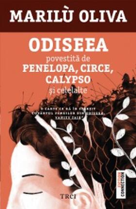 Oliva |  Odiseea povestita de Penelopa, Circe, Calypso si celelalte | eBook | Sack Fachmedien