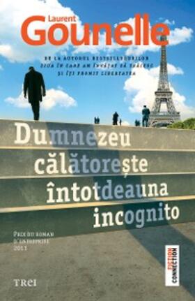 Gounelle |  Dumnezeu calatoreste intotdeauna incognito | eBook | Sack Fachmedien