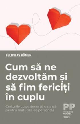 Romer |  Cum sa ne dezvoltam si sa fim fericiti in cuplu | eBook | Sack Fachmedien