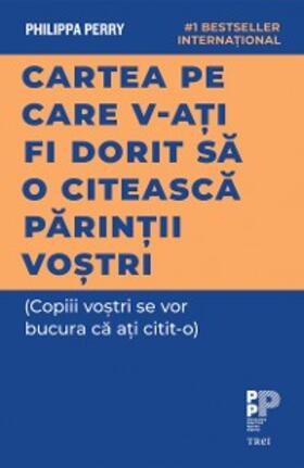 Perry |  Cartea pe care v-ati fi dorit sa o citeasca parintii vostri | eBook | Sack Fachmedien