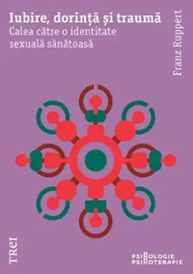 Ruppert |  Iubire, dorinta si trauma | eBook | Sack Fachmedien