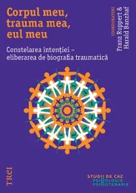 Ruppert / Banzhaf |  Corpul meu, trauma mea, eul meu | eBook | Sack Fachmedien