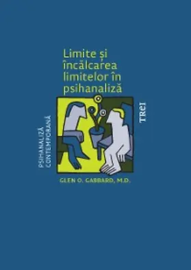 O. Gabbard |  Limite si incalcarea limitelor in psihanaliza | eBook | Sack Fachmedien