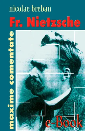 Breban |  Fr. Nietzsche. Maxime comentate | eBook | Sack Fachmedien