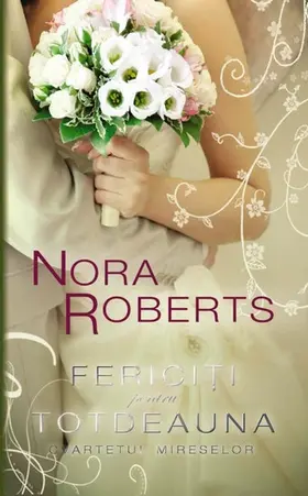 Roberts |  Ferici¿i pentru totdeauna (Cvartetul mireselor 4) | eBook | Sack Fachmedien