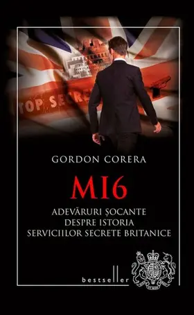 Corera |  MI6. Adevaruri ¿ocante despre istoria serviciilor secrete britanice | eBook | Sack Fachmedien