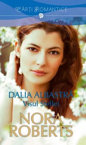 Roberts |  Dalia albastra. Volumul II - Visul Stellei | eBook | Sack Fachmedien