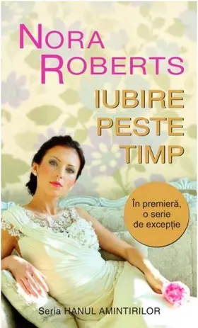 Roberts |  Iubire peste timp | eBook | Sack Fachmedien