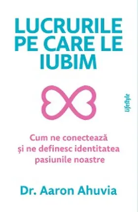 Ahuvia |  Lucrurile pe care le iubim | eBook | Sack Fachmedien