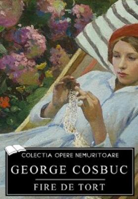 Cosbuc |  Fire de tort | eBook | Sack Fachmedien