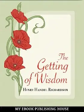 Richardson |  The Getting of Wisdom | eBook | Sack Fachmedien