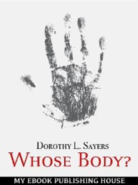 Sayers |  Whose Body? | eBook | Sack Fachmedien