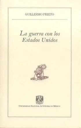 Prieto |  La guerra con los Estados Unidos | eBook | Sack Fachmedien