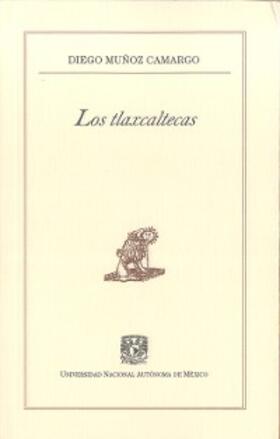 Muñoz Camargo / De La Torre Villar |  Los tlaxcaltecas | eBook | Sack Fachmedien