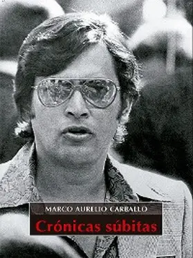Carballo |  Crónicas súbitas | eBook | Sack Fachmedien
