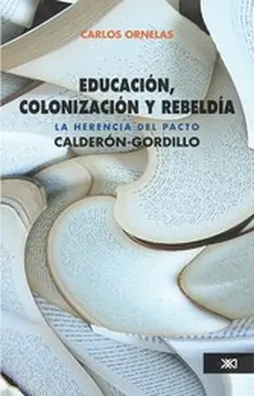 Ornelas |  Educación, colonización y rebeldía | eBook | Sack Fachmedien