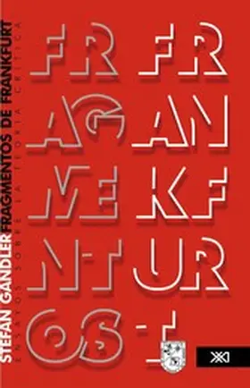 Gandler |  Fragmentos de Frankfurt | eBook | Sack Fachmedien