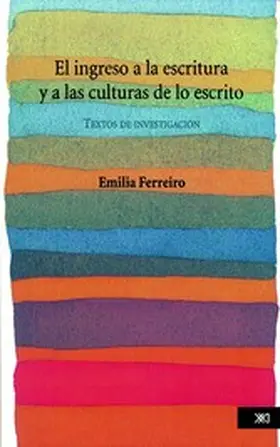 Ferreiro |  El ingreso a la escritura y a las culturas de lo escrito | eBook | Sack Fachmedien