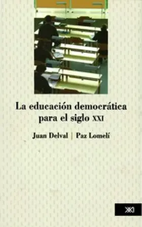 Delval / Lomelí |  La educación democrática para el siglo XXI | eBook | Sack Fachmedien