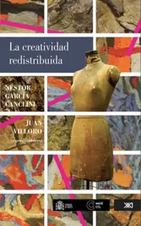 García Canclini / Villoro |  La creatividad redistribuida | eBook | Sack Fachmedien