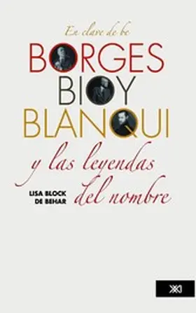 Block De Behar |  En clave de be. Borges, Bioy, Blanqui y las leyendas del nombre | eBook | Sack Fachmedien
