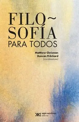 Chrisman / Pritchard |  Filosofía para todos | eBook | Sack Fachmedien