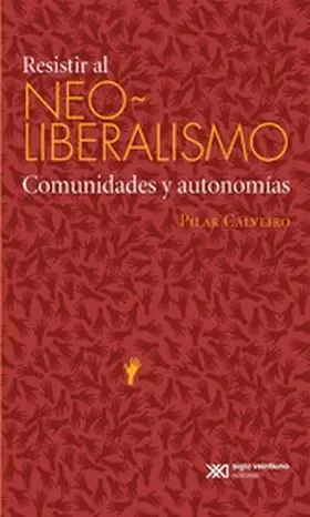 Calveiro |  Resistir al neoliberalismo | eBook | Sack Fachmedien