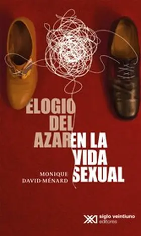 Ménard |  Elogio del azar en la vida sexual | eBook | Sack Fachmedien