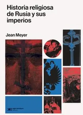 Meyer |  Historia religiosa de Rusia y sus imperios | eBook | Sack Fachmedien