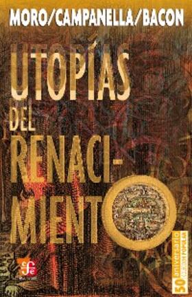 Moro / Campanella / Bacon |  Utopías del renacimiento | eBook | Sack Fachmedien