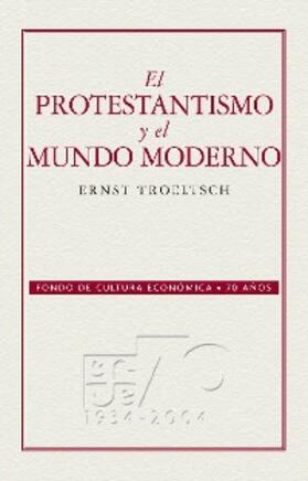 Troeltsch |  El protestantismo y el mundo moderno | eBook | Sack Fachmedien