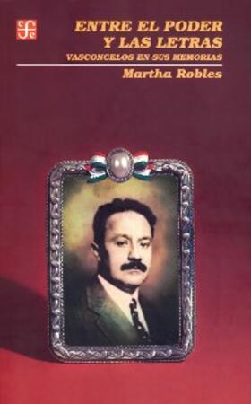 Robles |  Entre el poder y las letras | eBook | Sack Fachmedien