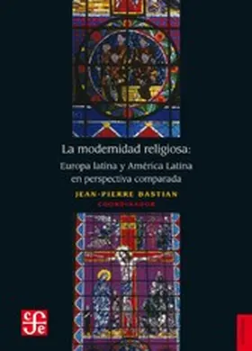 Bastian / López Vega |  La modernidad religiosa | eBook | Sack Fachmedien