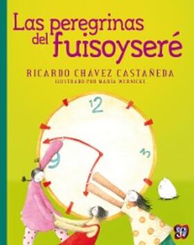 Chávez Castañeda |  Las peregrinas del fuisoyseré | eBook | Sack Fachmedien