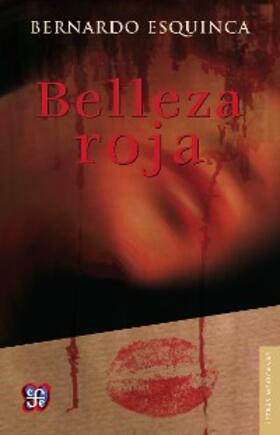 Esquinca |  Belleza roja | eBook | Sack Fachmedien