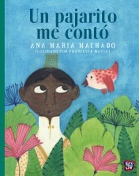 Machado / Mansour |  Un pajarito me contó | eBook | Sack Fachmedien