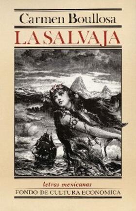 Boullosa |  La salvaja | eBook | Sack Fachmedien