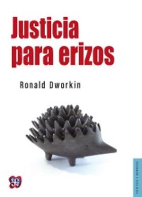 Dworkin / Pons / Maurino |  Justicia para erizos | eBook | Sack Fachmedien