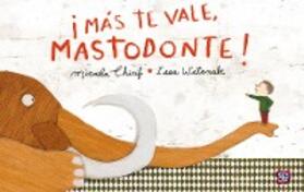 Chirif |  ¡Más te vale mastodonte! | eBook | Sack Fachmedien