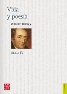 Dilthey |  Obras IV. Vida y poesía | eBook | Sack Fachmedien